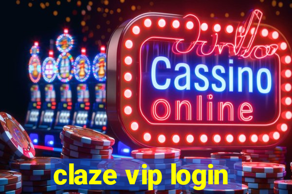 claze vip login